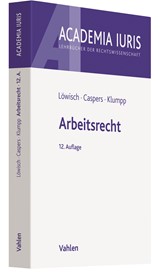 Zum Artikel "Lehrbuch Arbeitsrecht [Löwisch/Caspers/Klumpp]"