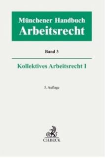 Zum Artikel "Veröffentlichung im Münchener Handbuch zum Arbeitsrecht, Band 3"